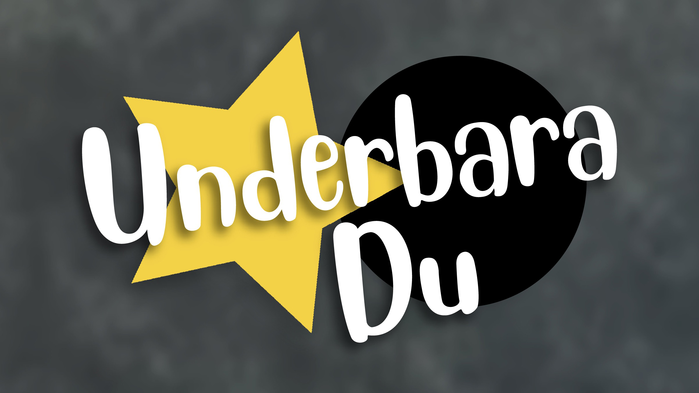 Underbara du