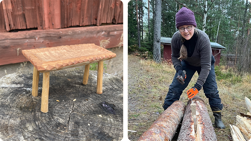 Två bilder. Ett bord i trä och en kvinna som jobbar med en timmerstock.