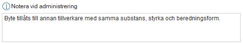 Notera vid administrering